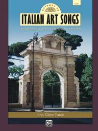 Icon image Gateway to Italian Songs and Arias - Low Voice: An Anthology of Italian Song and Interpretation