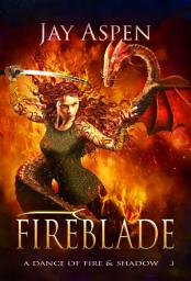 Icon image Fireblade: An Epic Fantasy Adventure Romance