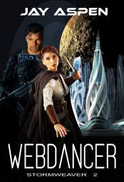 Icon image Webdancer: A Future Fantasy Adventure Romance