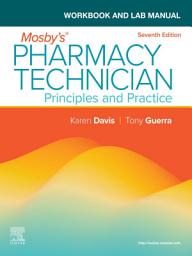 Icon image Workbook and Lab Manual for Mosby's Pharmacy Technician - E-BOOK: Principles and Practice, Edition 7