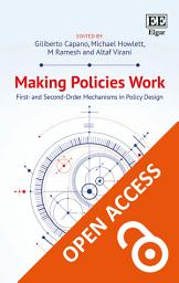 Icon image Making Policies Work: First- and Second-order Mechanisms in Policy Design