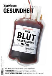 Icon image Spektrum Gesundheit 6/21 - Was Blut so besonders macht