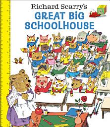 Icon image Richard Scarry's Great Big Schoolhouse