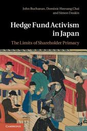 Icon image Hedge Fund Activism in Japan: The Limits of Shareholder Primacy