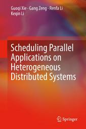 Icon image Scheduling Parallel Applications on Heterogeneous Distributed Systems