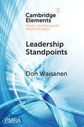 Icon image Leadership Standpoints: A Practical Framework for the Next Generation of Nonprofit Leaders