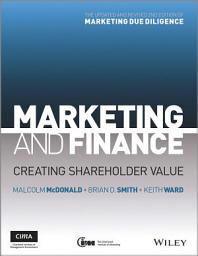 Icon image Marketing and Finance: Creating Shareholder Value, Edition 2