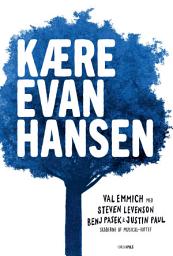 Icon image Kære Evan Hansen: Bind 0