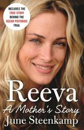 Icon image Reeva: A Mother's Story