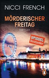 Icon image Mörderischer Freitag: Thriller - Frieda Kleins härtester Fall Bd. 5