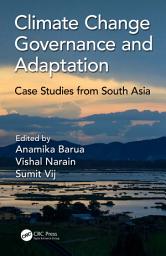 Icon image Climate Change Governance and Adaptation: Case Studies from South Asia