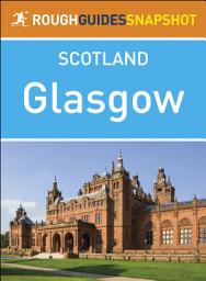 Icon image Rough Guides Snapshot Scotland: Glasgow