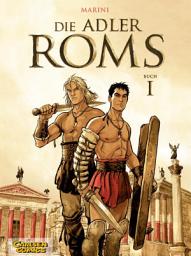 Icon image Die Adler Roms (Hardcover): Ein historischer Roman als Comic