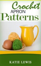 Icon image Crochet Apron Patterns