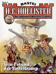 Icon image H. C. Hollister 31: Sein Freund, der Satteltramp