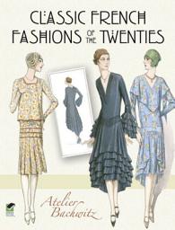 Icon image Classic French Fashions of the Twenties