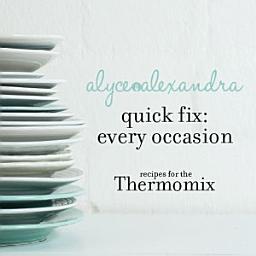 Icon image Quick Fix: Every Occasion: Recipes for the Thermomix