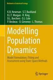 Icon image Modelling Population Dynamics: Model Formulation, Fitting and Assessment using State-Space Methods