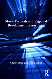 Icon image Music Festivals and Regional Development in Australia