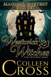 Icon image Westwick Witches Magical Mystery - A Supernatural Mysteries Box Set: Witch Cozy Mysteries Bestseller Bundle of Paranormal Magic