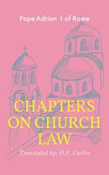 Icon image Chapters on Church Law