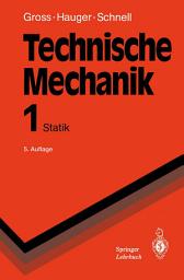 Icon image Technische Mechanik: Band 1: Statik, Ausgabe 5