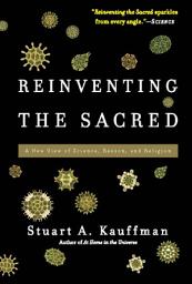 Icon image Reinventing the Sacred: A New View of Science, Reason, and Religion