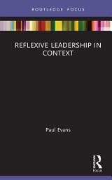 Icon image Reflexive Leadership in Context