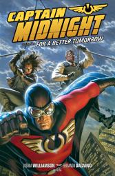 Icon image Captain Midnight: For A Better Tomorrow