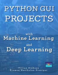 Icon image PYTHON GUI PROJECTS WITH MACHINE LEARNING AND DEEP LEARNING