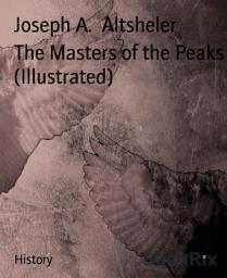 Icon image The Masters of the Peaks (Illustrated)