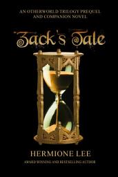 Icon image Zack’s Tale: An Otherworld Trilogy Companion Novel and Prequel