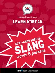 Icon image Learn Korean: Must-Know Korean Slang Words & Phrases