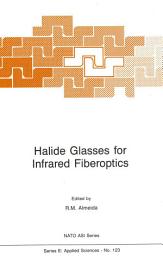 Icon image Halide Glasses for Infrared Fiberoptics