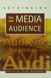 Icon image Rethinking the Media Audience: The New Agenda