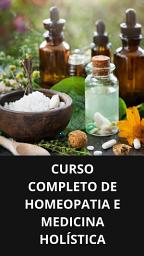 Icon image CURSO COMPLETO DE HOMEOPATIA E MEDICINA HOLÍSTICA