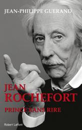 Icon image Jean Rochefort: Prince sans rire