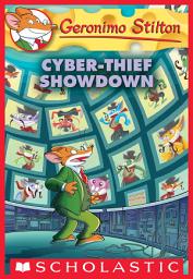 Icon image Cyber-Thief Showdown (Geronimo Stilton #68)