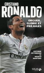 Icon image Cristiano Ronaldo: Orgueil, gloire et préjugés