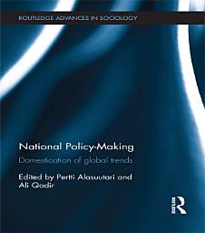 Icon image National Policy-Making: Domestication of Global Trends