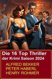 Icon image Die 16 Top Thriller der Krimi Saison 2024