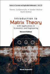 Icon image Introduction To Matrix Theory: With Applications In Economics And Engineering (Second Edition)