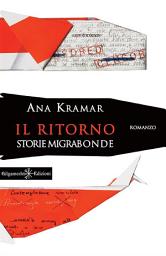 Icon image Il Ritorno: Storie migrabonde