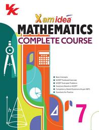 Icon image Xam idea Mathematics Complete Course Book | Class 7 | Includes CBSE Question Bank and NCERT Exemplar (Solved) | NEP | Examination 2023-2024