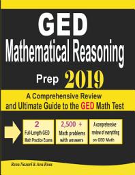 Icon image GED Mathematical Reasoning Prep 2019: A Comprehensive Review and Ultimate Guide to the GED Math Test