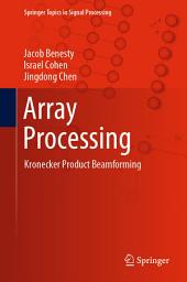 Icon image Array Processing: Kronecker Product Beamforming