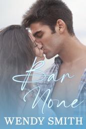 Icon image Bar None: A contemporary one night stand fake dating romance novel