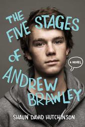 Icon image The Five Stages of Andrew Brawley