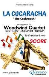 Icon image La Cucaracha - Woodwind Quartet (score): The Cockroach