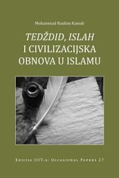 Icon image Tajdid, Islah and Civilisational Renewal in Islam (Bosnian Language)